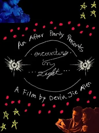 Encounters in Light movie poster - Entertainment content