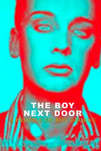 The Boy Next Door: A Profile of Boy George movie poster - Entertainment content