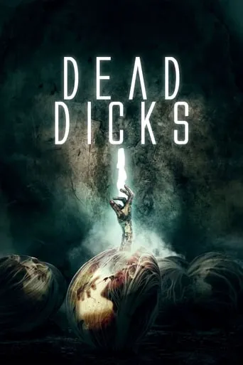 Dead Dicks movie poster - Rated 5.6/10