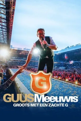 Guus Meeuwis – Groots Met Een Zachte G 2019 movie poster - Entertainment content