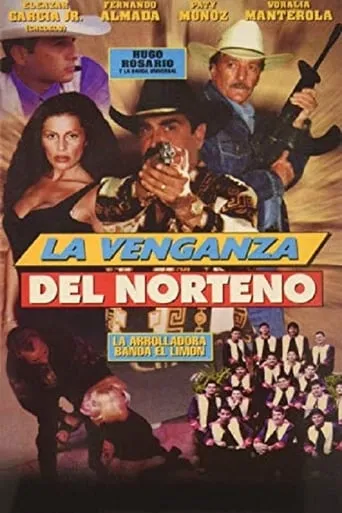 La Venganza del Norteño movie poster - Rated 5/10