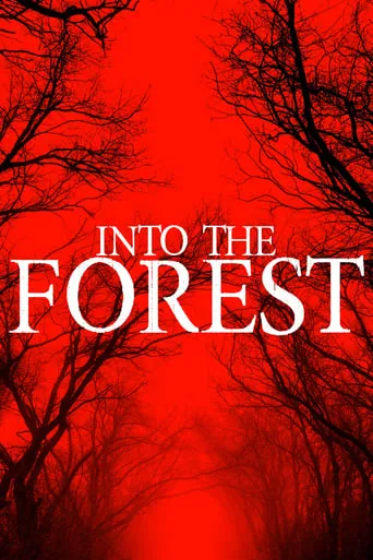Into the Forest movie poster - Rated 3.9/10