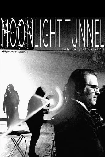 Moonlight Tunnel: February 7th - 2019 movie poster - Entertainment content