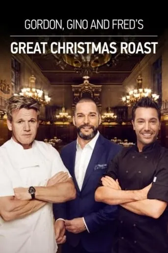 Gordon, Gino & Fred's Great Christmas Roast movie poster - Rated 8.3/10