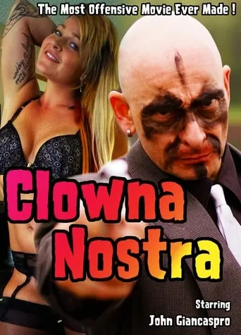 Clowna Nostra movie poster - Entertainment content