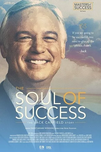 The Soul of Success: The Jack Canfield Story movie poster - Entertainment content