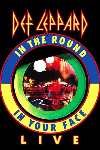 Def Leppard: Live - In The Round, In Your Face movie poster - Rated 10/10