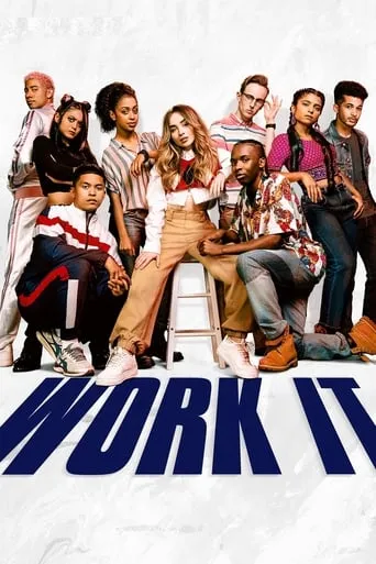 Work It movie poster - Rated 7.597/10