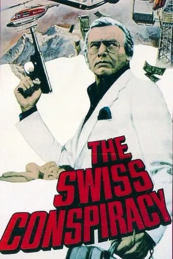 The Swiss Conspiracy movie poster - Rated 4.577/10