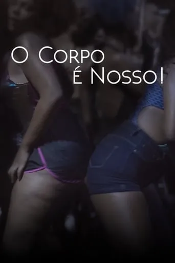 O Corpo é Nosso! movie poster - Rated 7.3/10