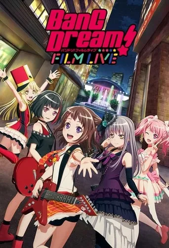 BanG Dream! FILM LIVE movie poster - Rated 3.3/10
