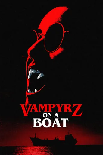 VampyrZ on a Boat movie poster - Rated 6/10
