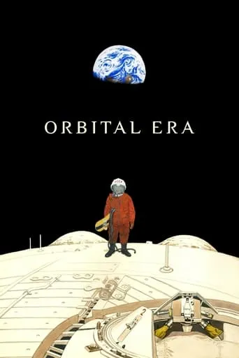 Orbital Era movie poster - Entertainment content