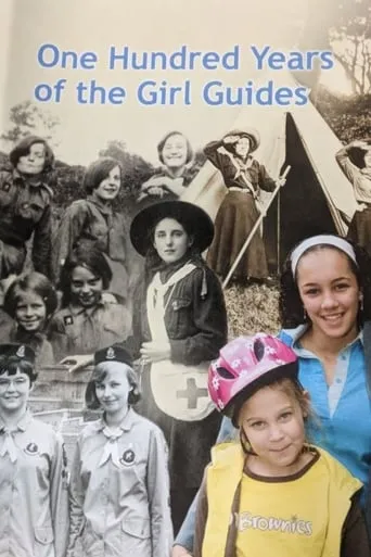 One Hundred Years of the Girl Guides movie poster - Entertainment content