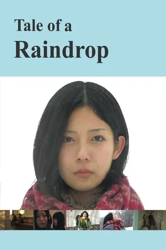 Tale of a Raindrop movie poster - Rated 5/10