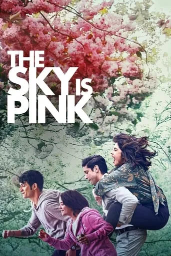 The Sky Is Pink movie poster - Rated 7.9/10