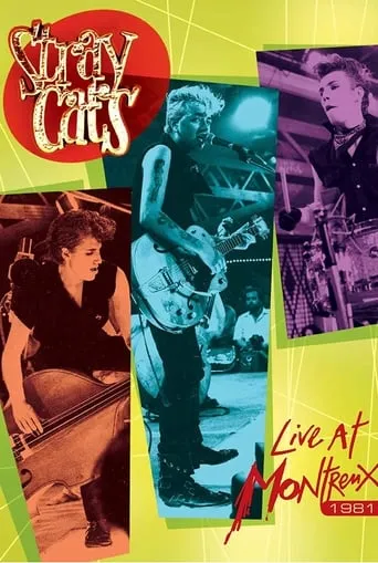 Stray Cats: Live at Montreux 1981 movie poster - Rated 8/10