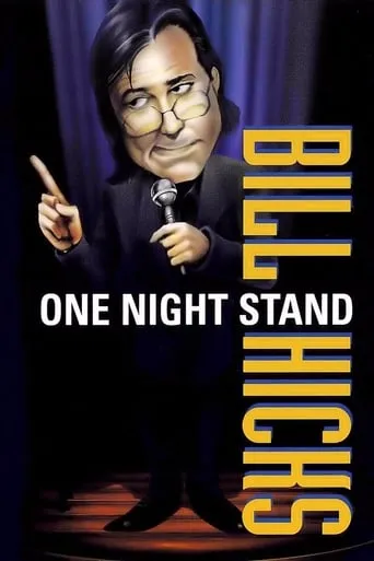 Bill Hicks: One Night Stand movie poster - Rated 6.2/10