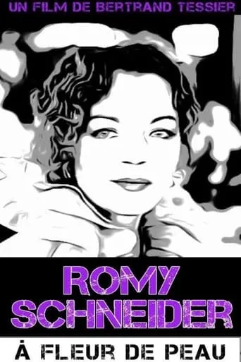 Romy Schneider, à fleur de peau movie poster - Entertainment content