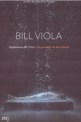 Bill Viola: Experience of the Infinite movie poster - Entertainment content