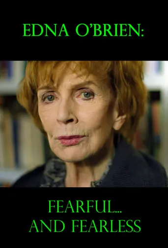 Edna O'Brien: Fearful... and Fearless movie poster - Entertainment content