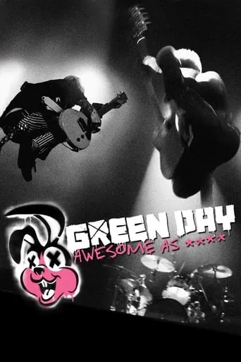 Green Day: Awesome As **** movie poster - Rated 8.1/10