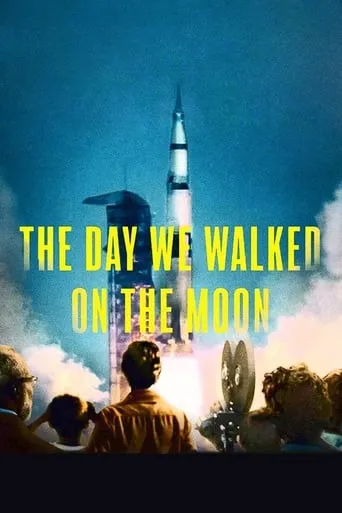 The Day We Walked on the Moon movie poster - Rated 5.7/10
