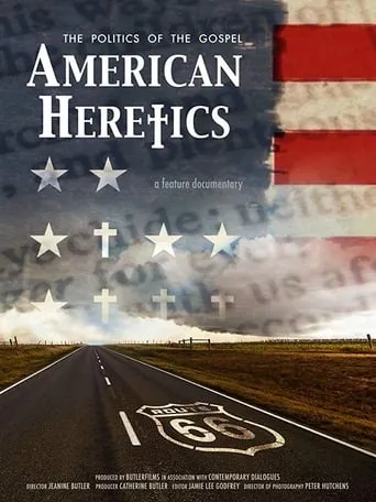 American Heretics: The Politics of the Gospel movie poster - Rated 8/10