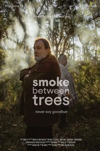 Smoke Between Trees movie poster - Entertainment content