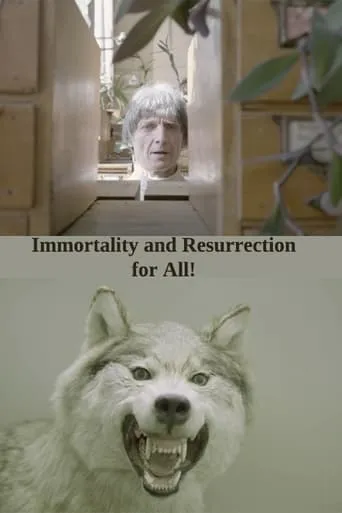 Immortality and Resurrection For All! movie poster - Rated 6/10