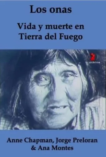 The Ona People: Life and Death in Tierra del Fuego movie poster - Entertainment content