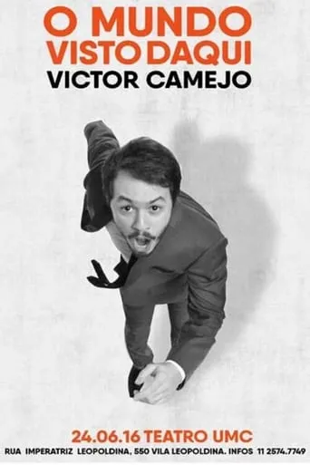 Victor Camejo: O Mundo Visto Daqui movie poster - Entertainment content