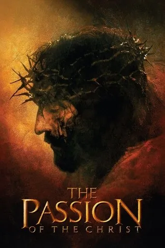 The Passion of the Christ movie poster - Rated 7.518/10