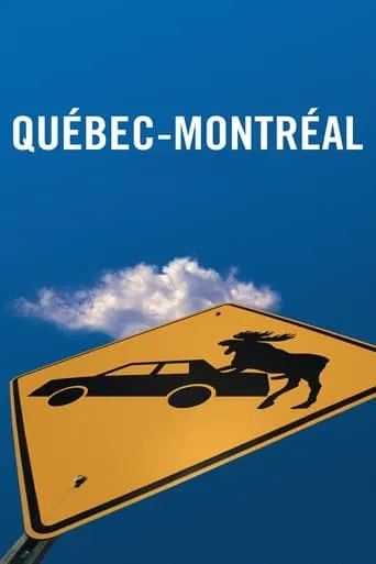 Quebec-Montreal movie poster - Rated 6.4/10