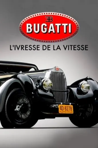 Bugatti: A Thirst for Speed movie poster - Rated 6.7/10