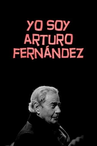 Yo soy Arturo Fernández movie poster - Rated 6/10