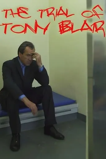 The Trial of Tony Blair movie poster - Rated 6.1/10