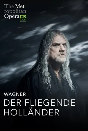 The Metropolitan Opera: The Flying Dutchman movie poster - Entertainment content