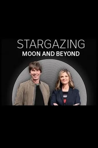 Stargazing: Moon and Beyond movie poster - Entertainment content