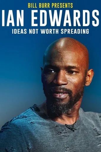 Ian Edwards: Ideas Not Worth Spreading movie poster - Rated 6/10