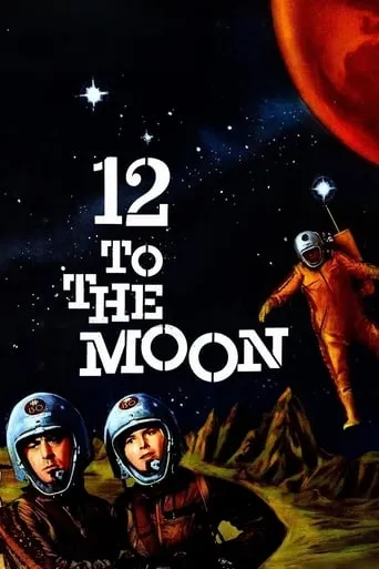 12 to the Moon movie poster - Rated 2.5/10