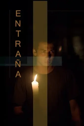 Entraña movie poster - Rated 3.7/10