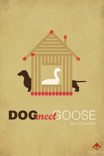 Dog Meet Goose movie poster - Entertainment content
