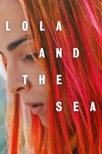 Lola and the Sea movie poster - Rated 6.525/10