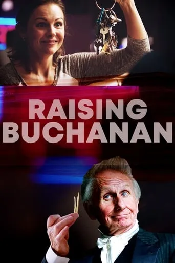 Raising Buchanan movie poster - Rated 5.7/10