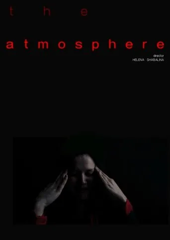 The Atmosphere movie poster - Entertainment content