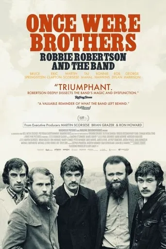 Once Were Brothers: Robbie Robertson and The Band movie poster - Rated 6.882/10