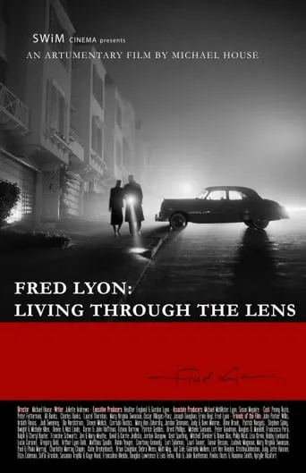 Fred Lyon: Living Through the Lens movie poster - Entertainment content