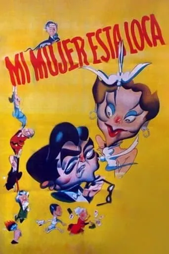 Mi mujer está loca movie poster - Entertainment content