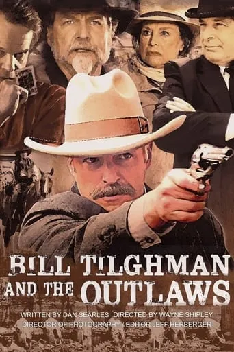 Bill Tilghman and the Outlaws movie poster - Rated 6.7/10